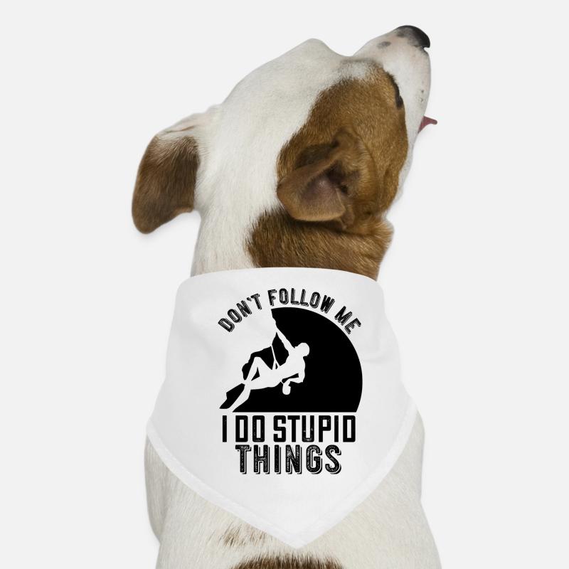 Ne me suivez pas! Je fais des choses stupides - grimper Bandana pour chien