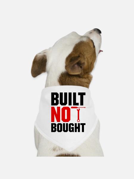 Built Not Bought Car Mechanic Automobile Repair Ca - Dog Bandana - white - Front