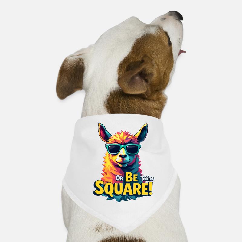 Sei teine oder sei quadratisch – Bold Lama Design Hunde-Bandana