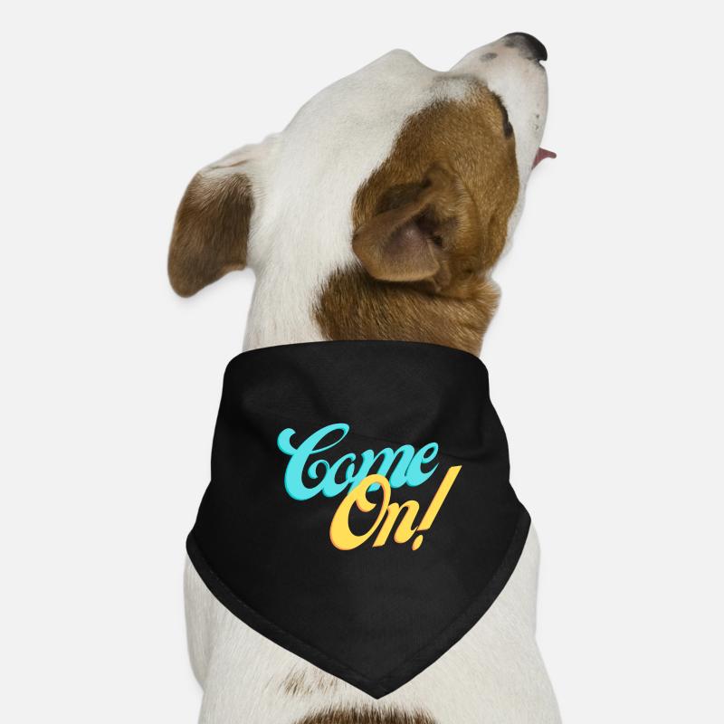 Komm schon! Komm mit uns! Hunde-Bandana