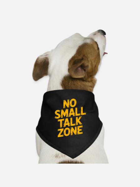 No Small Talk Zone - Hunde-Bandana Dreieckstuch - Schwarz