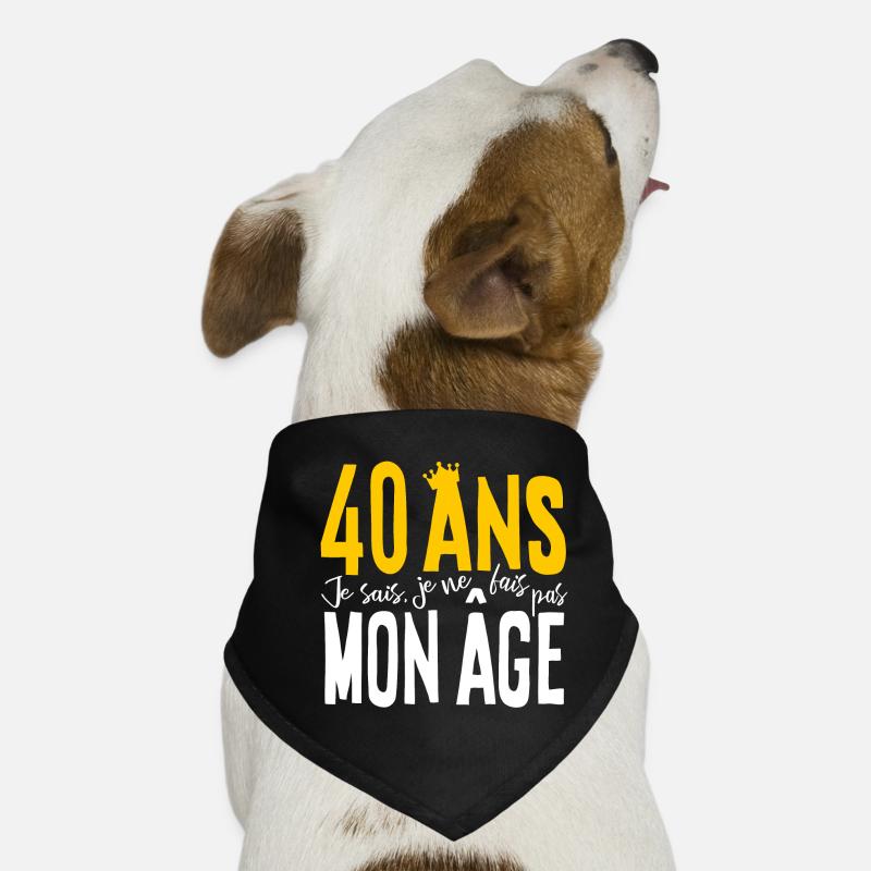 40 ANS Je sais, je ne fais pas mon âge (humour HF) Bandana pour chien