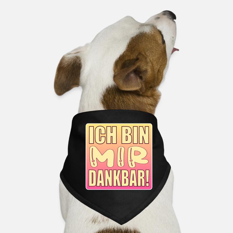 Ich bin mir dankbar - Selbstwert Hunde-Bandana