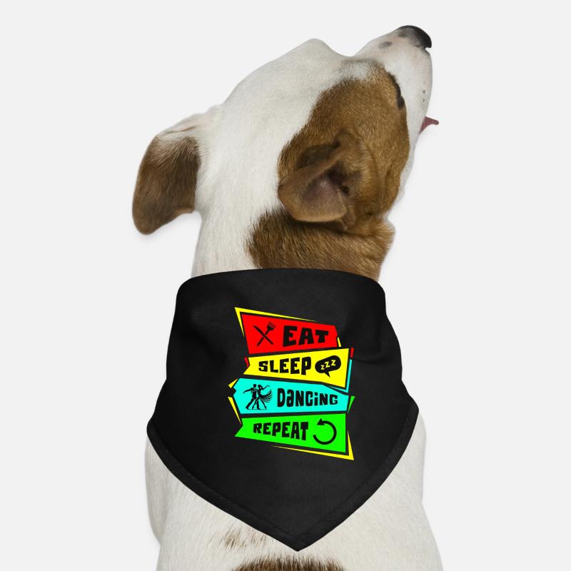 Manger, dormir, danser, répéter Bandana pour chien