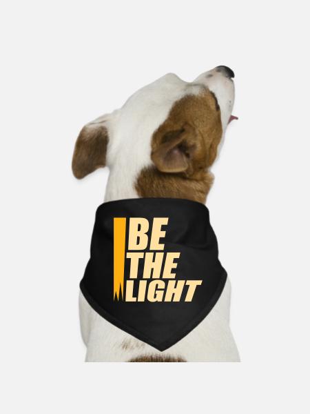 Be The Light Motivierend Positivität Spruch Logo - Hunde-Bandana - Schwarz - Vorne
