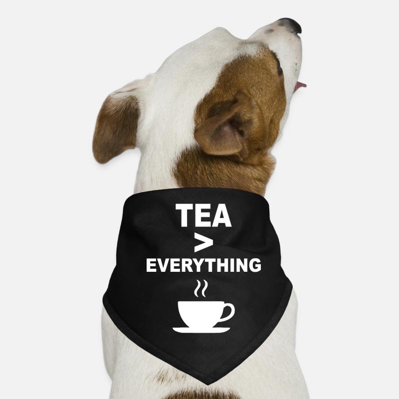 Tea > Everything – Funny Tea Lover Design - Dog Bandana - black