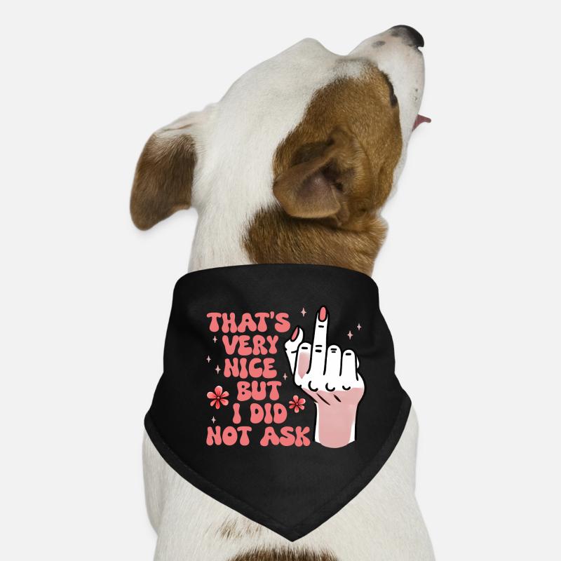 Sarcastic I Did Not Ask Feminist Dog Bandana
