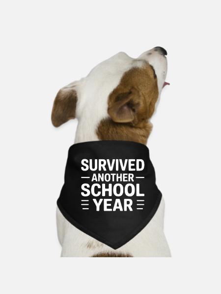 Survived Another School Year Statement - Hunde-Bandana - Schwarz - Vorne