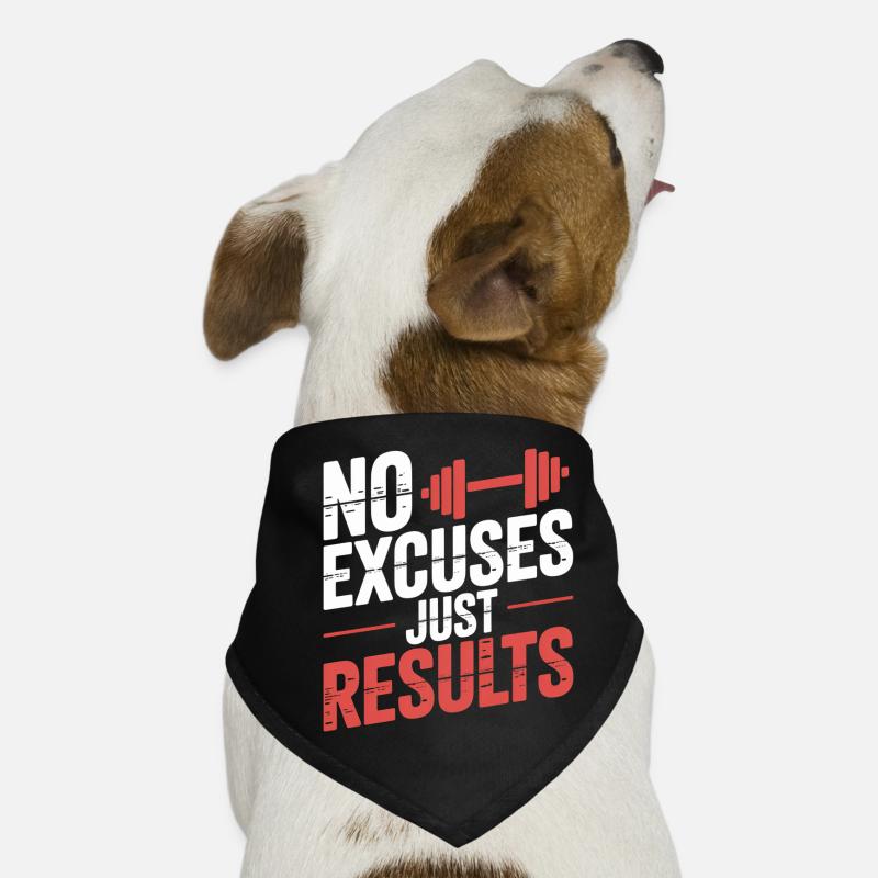 No excuses, results Dog Bandana