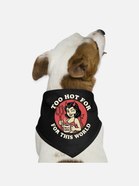 Too hot for this world - Dog Bandana - black