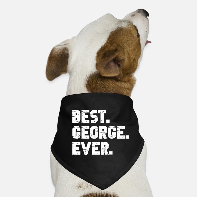 Best George Ever Gift Saying Dog Bandana