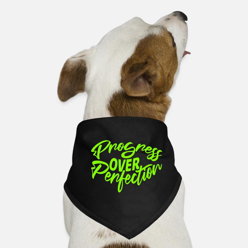 Le progrès au-dessus de la perfection Motivation Mentalité Bandana pour chien