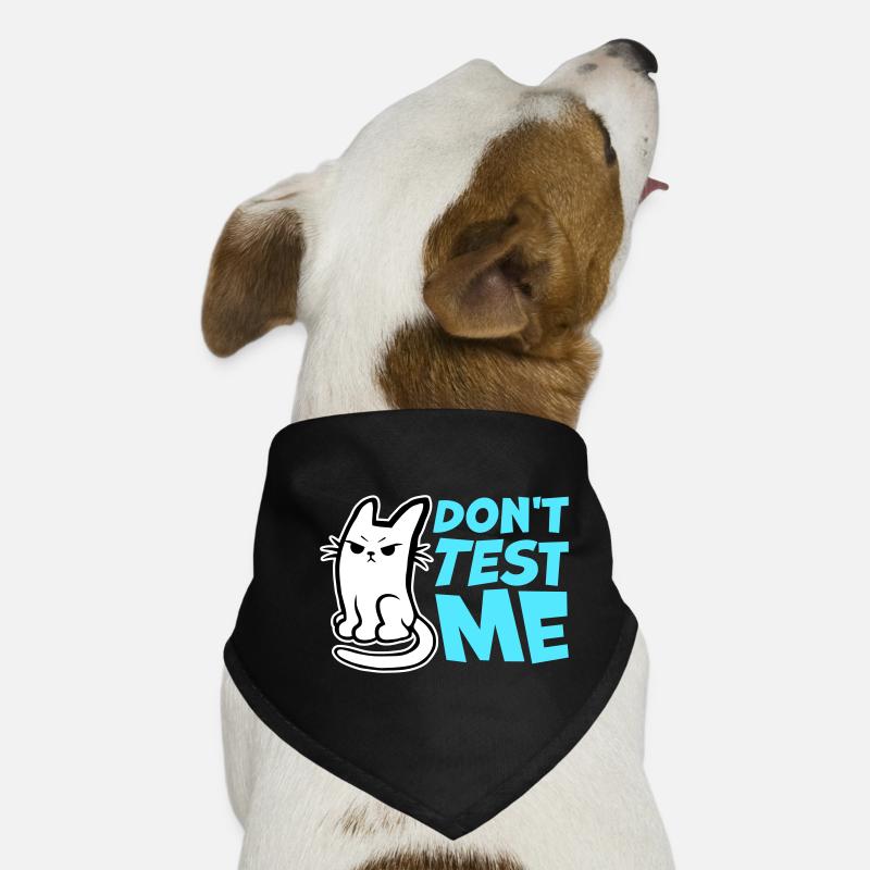 Don't Test Me Cat Naughty Funny Quote Saying Logo Dog Bandana
