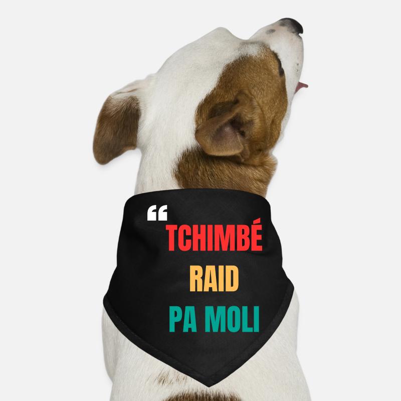 "Tchimbé raid pas moli" Creole T-shirt – Courage Dog Bandana