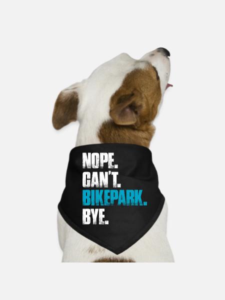 Nope can't bikepark Fahrrad Mountainbike Downhill - Hunde-Bandana - Schwarz - Vorne