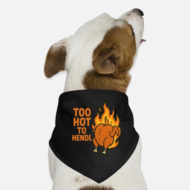 too hot to hendl Hunde-Bandana