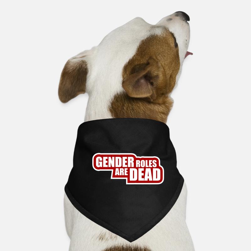 Gender Roles Are Dead Statement Freedom Saying Dog Bandana