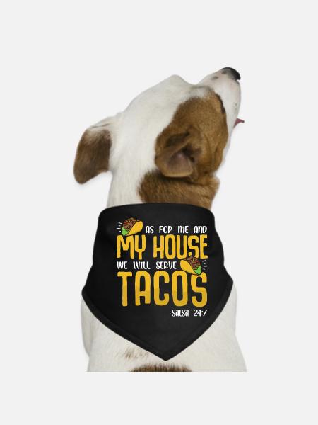 as for me and my house we will serve tacos Salsa - Dog Bandana - black - Front