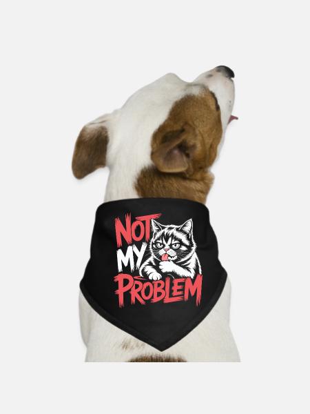 Not My Problem Cat - Dog Bandana - black - Front