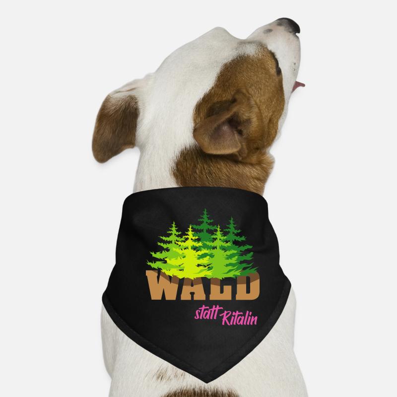 wald statt ritalin forest Sprüche Motivation Hunde-Bandana