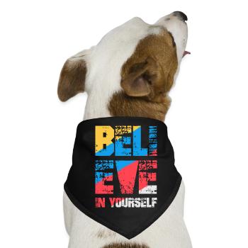 Glaube an dich selbst - Hunde-Bandana - Schwarz - Vorne