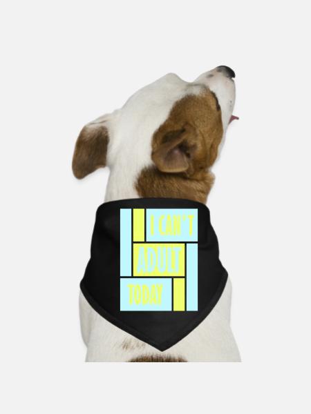 Je ne peux pas parler d’adulte aujourd’hui Drôle de Dicton-Adulte Logo - Bandana pour chien - noir - Devant