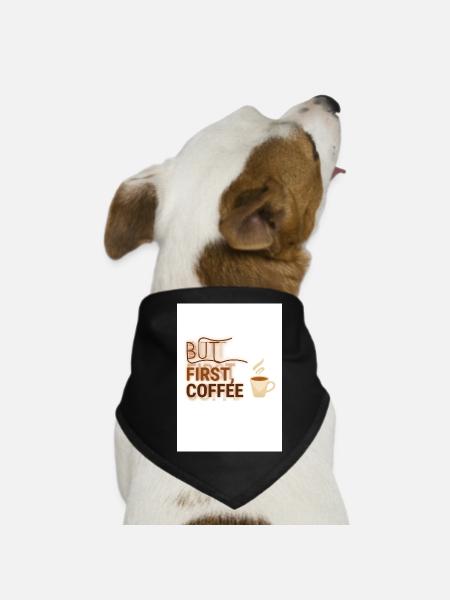 But First, Coffee Spruch Design - Hunde-Bandana - Schwarz - Vorne