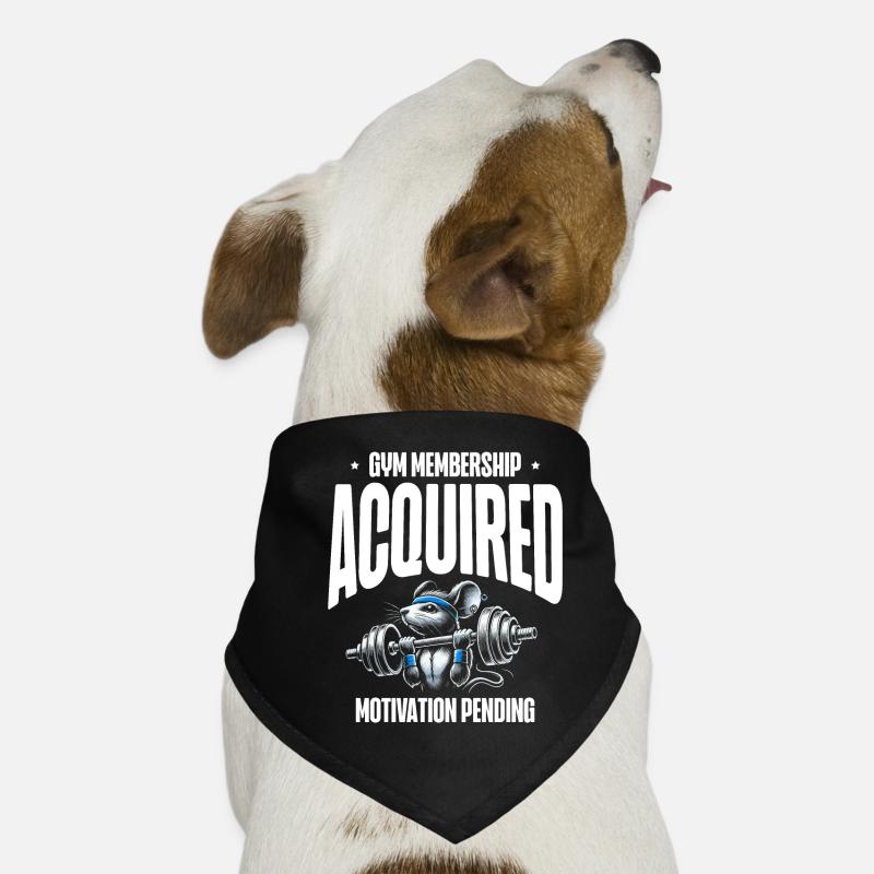 Gym Membership Acquired Motivation Dog Bandana