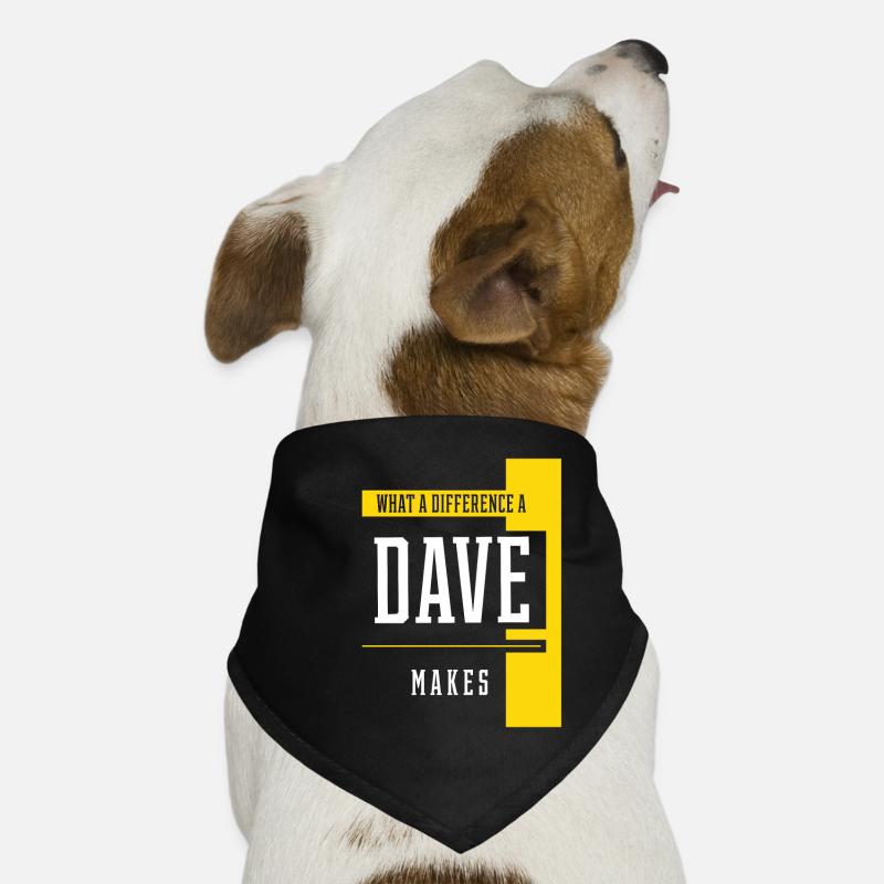 What A Difference A Dave Makes - Family Name Gift Dog Bandana