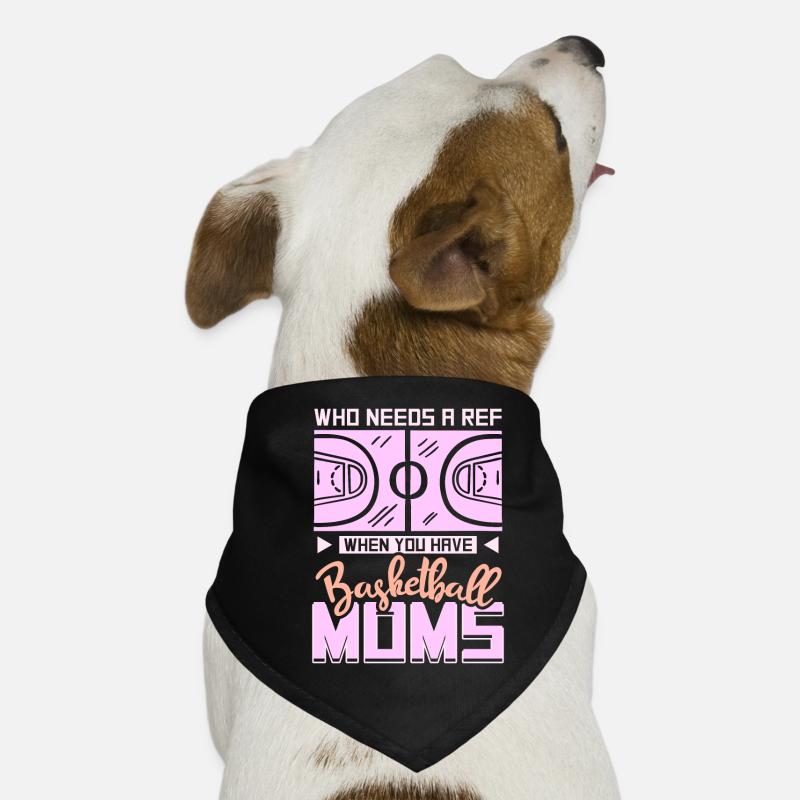 Who Needs A Ref When You Have Basketball Moms Hunde-Bandana