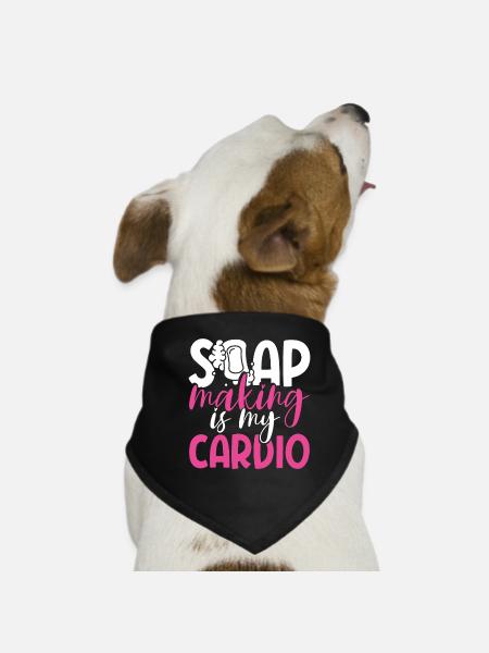 Soap making is my cardio - Dog Bandana - black - Front