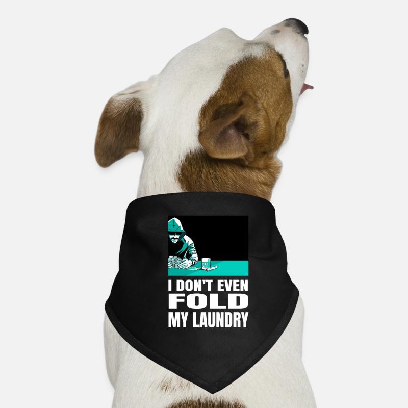 Je ne plie même pas mon linge Pokerturnier Bandana pour chien