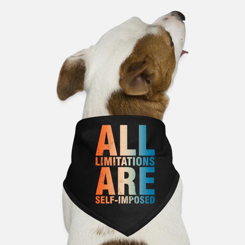 All boundaries are self-imposed Dog Bandana