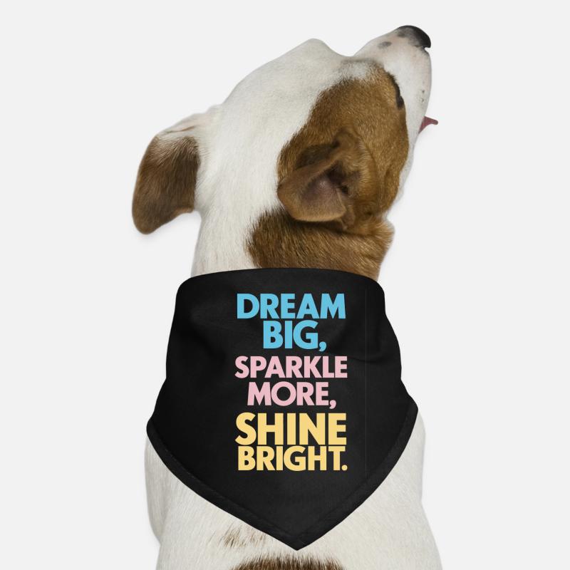 Dreams Big Shine Bright Light Up Strong Dog Bandana