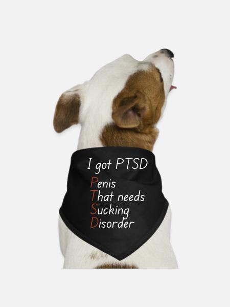 I got ptsd - Dog Bandana - black - Front