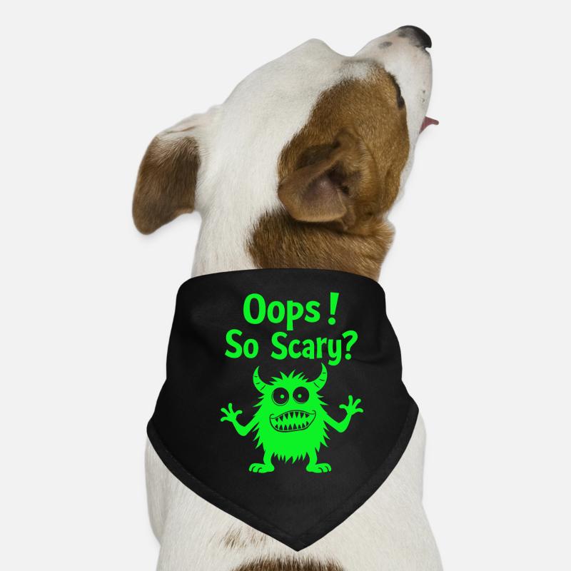 Oups! Si effrayant ? Drôle de monstre Bandana pour chien