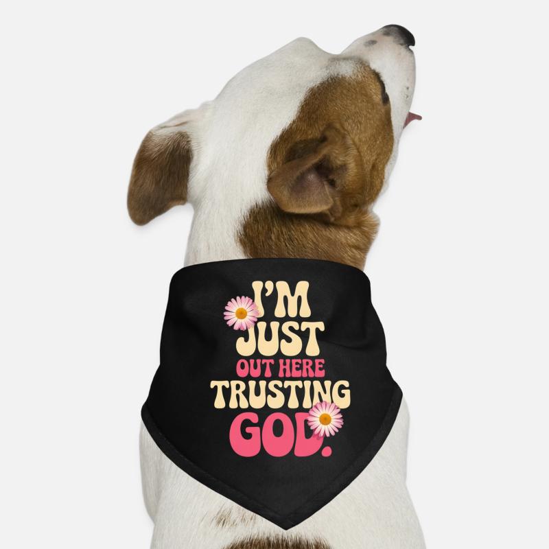 I trust God out here Dog Bandana