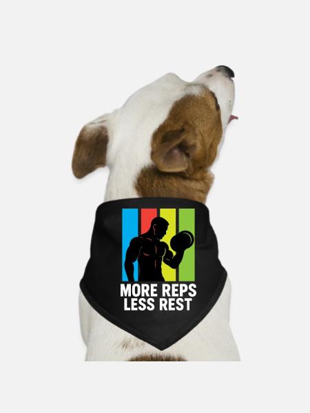 Plus de répétitions, moins de repos, callisthénie, fitness, salle de sport - Bandana pour chien - noir - Devant