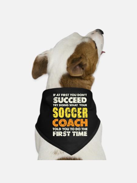 Wenn du scheiterst, folge dem Soccer Coach - Hunde-Bandana - Schwarz - Vorne