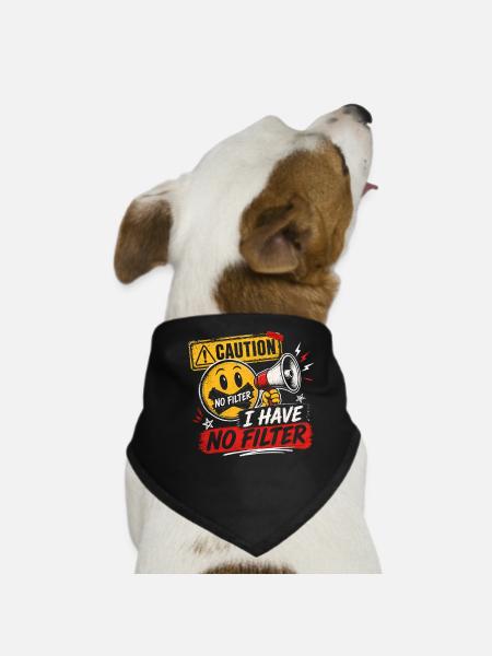 Caution I Have No Filter Sarkasmus Ironie Humor - Hunde-Bandana - Schwarz - Vorne