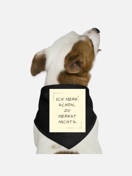 ich merk schon, du merkst nichts. - Hunde-Bandana - Schwarz - Vorne