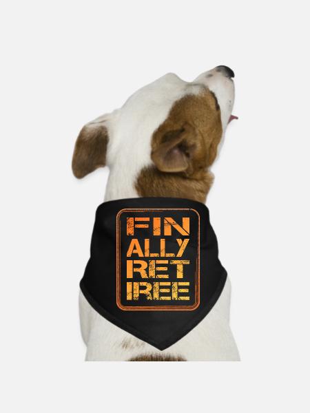 Enfin, pension de retraite retraite - Bandana pour chien - noir - Devant