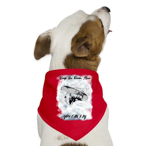 Keep the dream alive. You can fly In the clouds - Dog Bandana