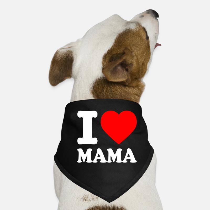 I love mama Dog Bandana