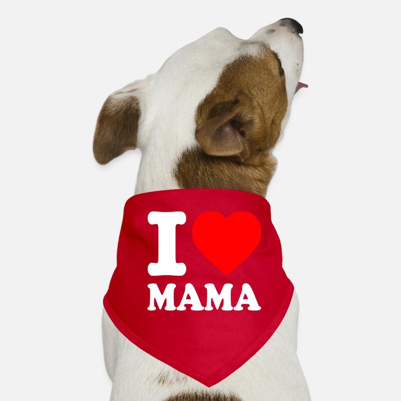I love mama Dog Bandana