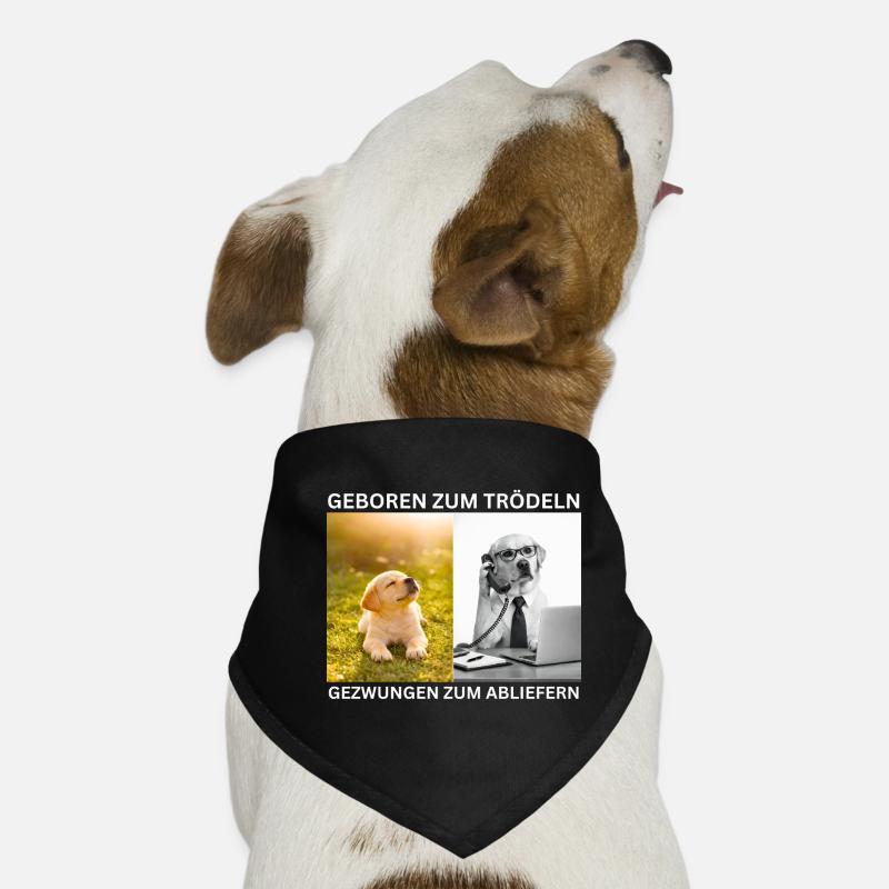 Mème - Né pour traîner, forcé de livrer Bandana pour chien