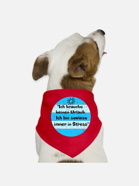 I don't need a vacation – stress look - Dog Bandana - red - Front