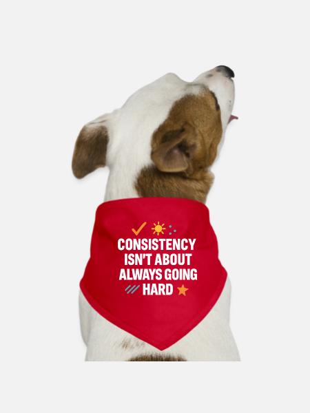 Consistency Over Hard Grind, Motivational  - Dog Bandana - red - Front
