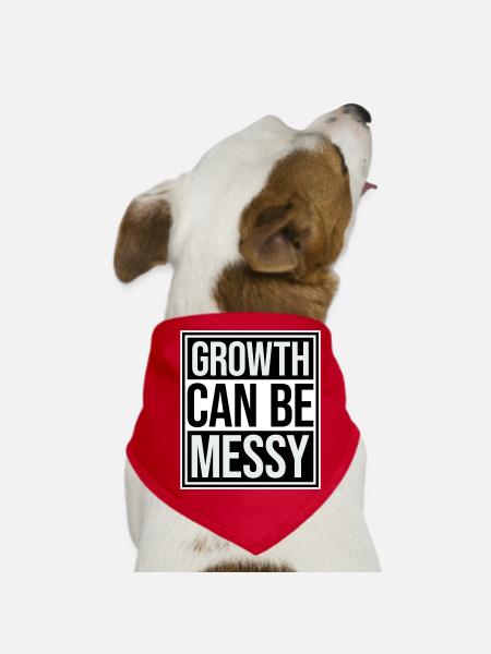 Growth Can Be Messy Persönlich Wachstum Zitat Logo - Hunde-Bandana - Rot - Vorne