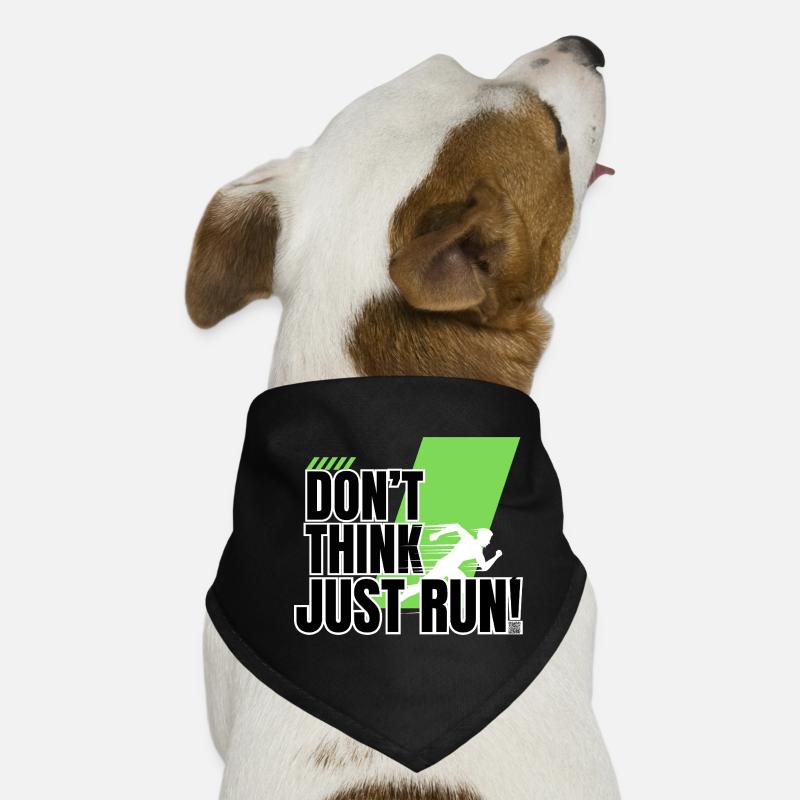 Don't think, just run! Dog Bandana